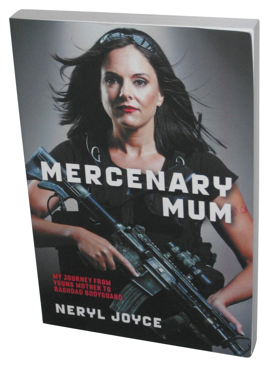 Mercenary Mum My Journey from Young Mother to Baghdad Bodyguard (2014) Paperback Book