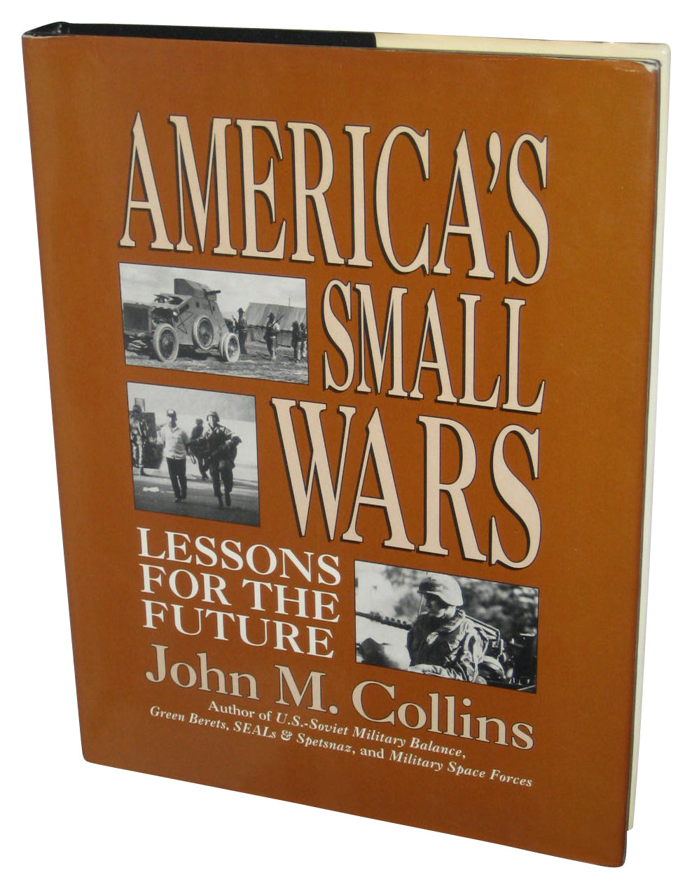 America's Small Wars: Lessons For The Future (1991) Hardcover Book