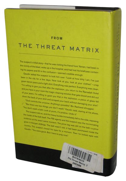 The Threat Matrix: The FBI at War in the Age of Global Terror Hardcover Book