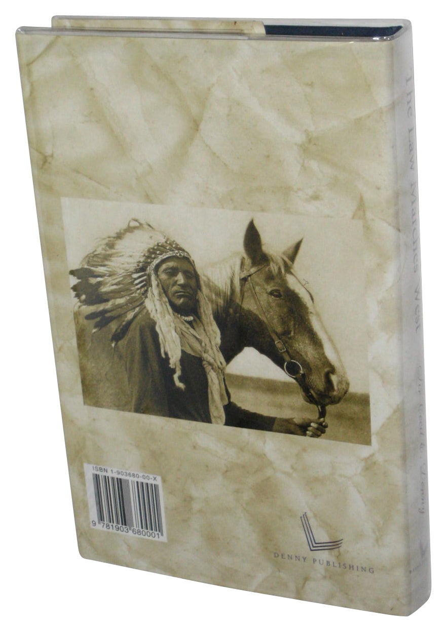 The Law Marches West (2001) Hardcover Book - (Sir Cecil E. Denny & The North-West Mounted Police)