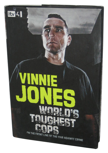 World's Toughest Cops (2010) Hardcover Book - (On the Front Line of the War Against Crime)