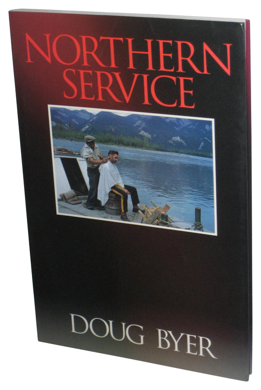 Northern Service (1997) Paperback Book - (Doug Byer)