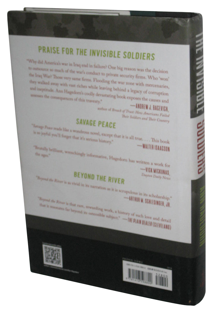 The Invisible Soldiers (2014) Hardcover Book - (Ann Hagedorn) - How America Outsourced Our Security