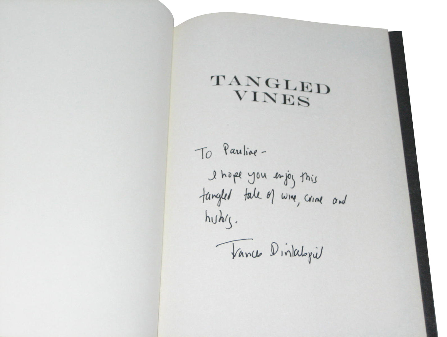 Tangled Vines (2015) Hardcover Book - (Greed, Murder, Obsession, and an Arsonist in the Vineyards of California)