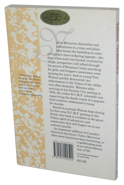 Yukon Memories a Mounties Story (1993) Paperback Book