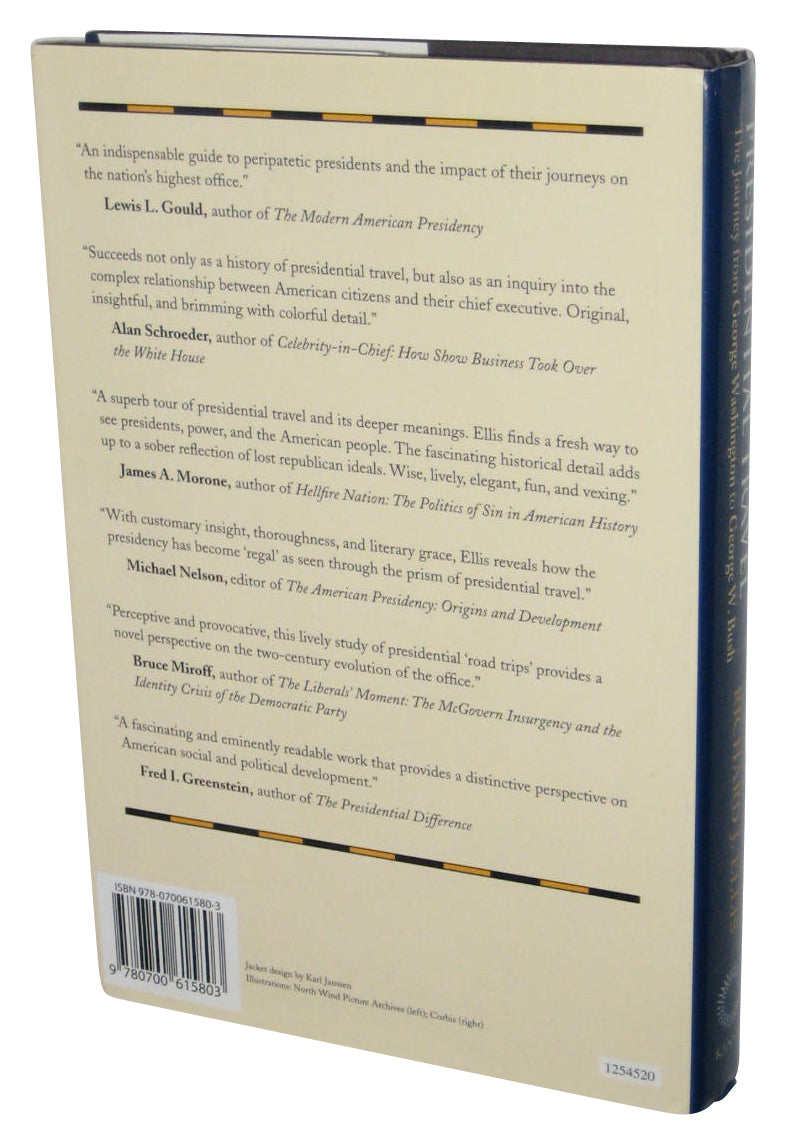 Presidential Travel (2008) Hardcover Book - (The Journey from George Washington to George W. Bush)