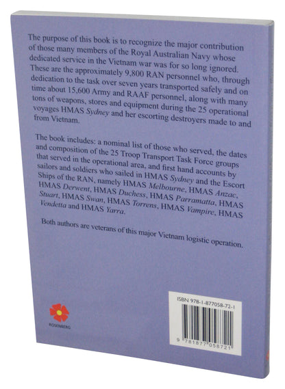 The Vung Tau Ferry (2008) Paperback Book - (HMAS Sydney and Escort Ships - Vietnam 1965-1972)