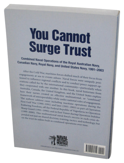 You Cannot Surge Trust Combined Naval Operations (2013) Paperback Book