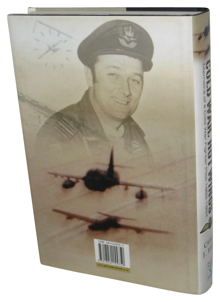 Cold War Hot Wings: Memoirs of A Cold War Fighter Pilot, 1962-1994 (2007) Hardcover Book