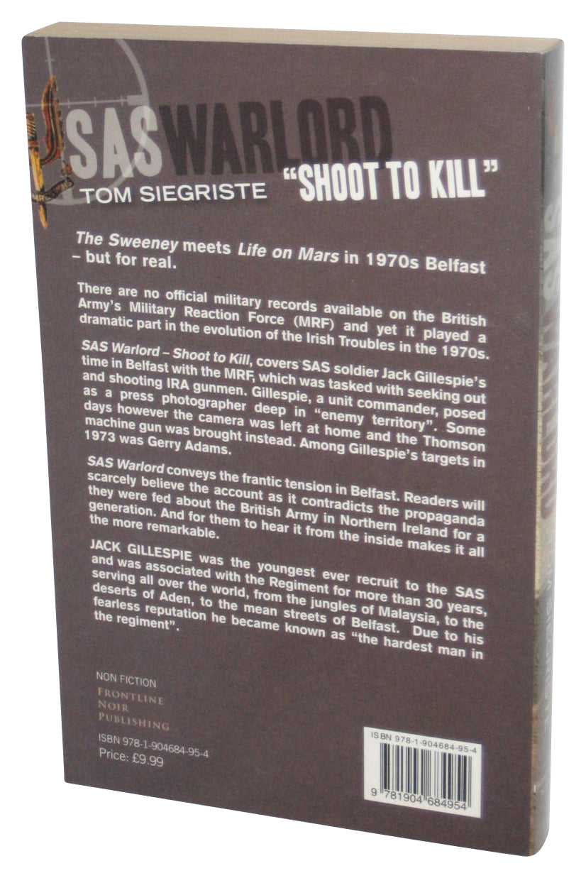 SAS WARLORD: Shoot to Kill (2011) Paperback Book - (Tom Siegriste)