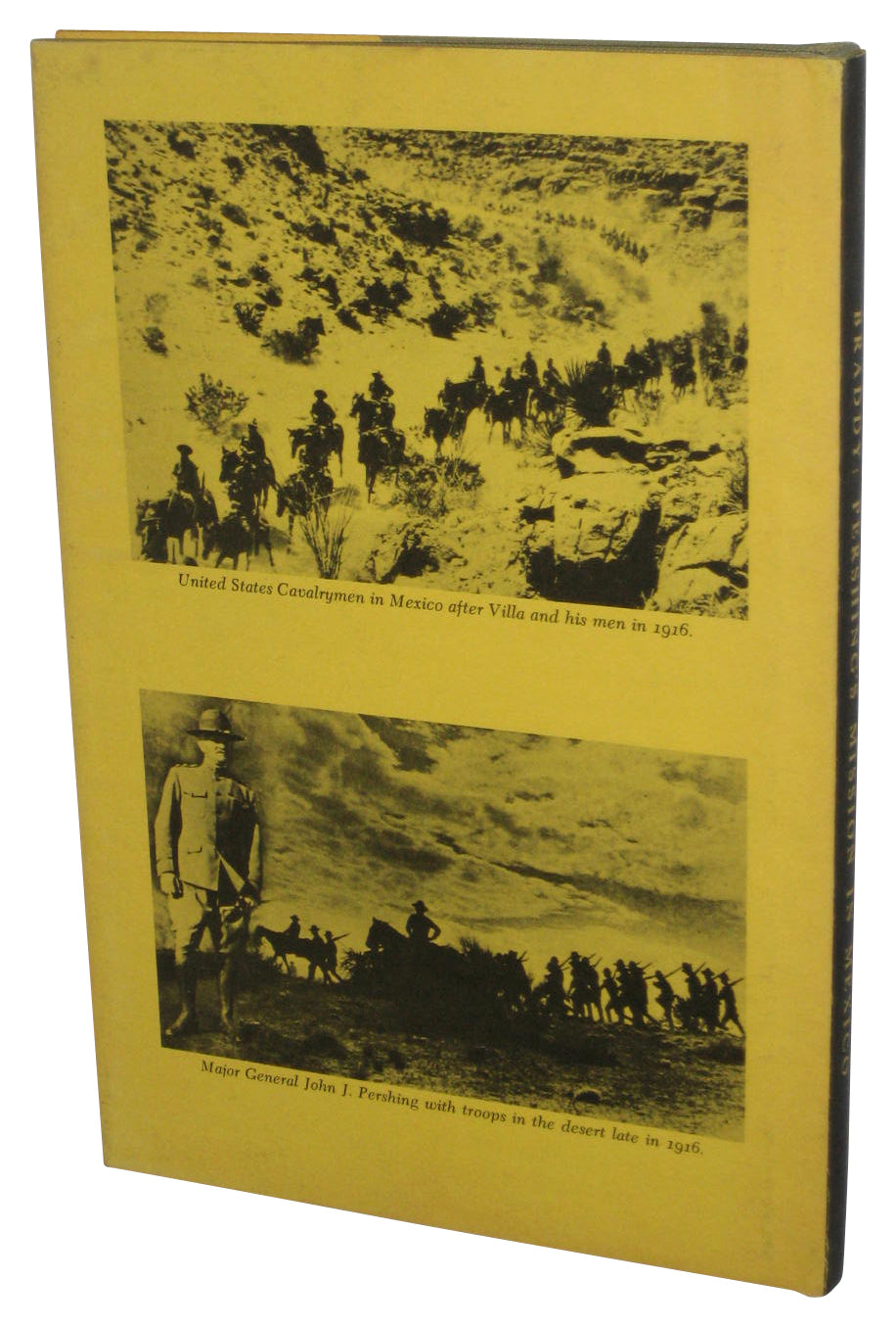 Pershing's Mission in Mexico (1966) Hardcover Book - (Haldeen Braddy)