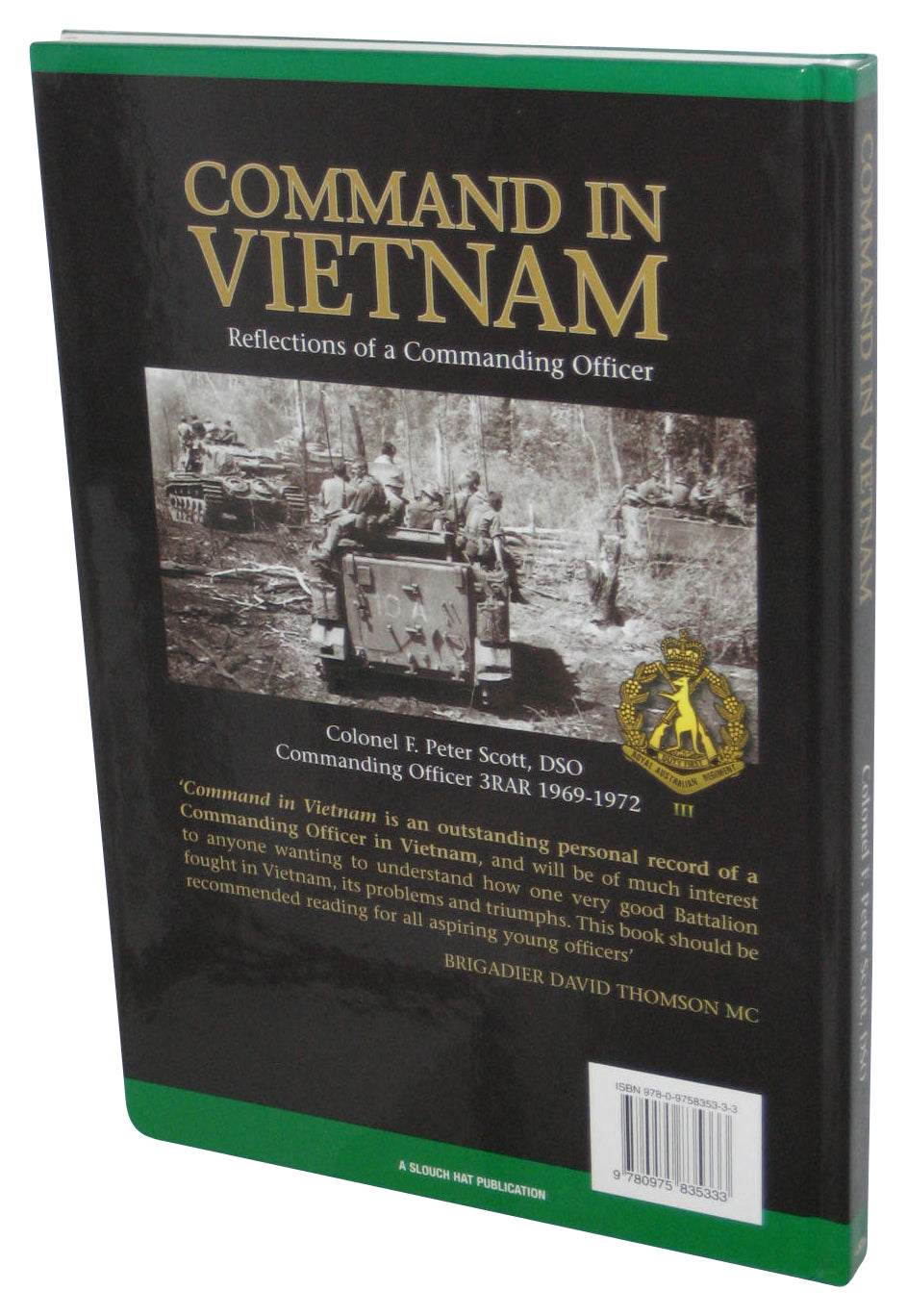 Command In Vietnam (2007) Hardcover Book - (The Reflections of A Commanding Officer)