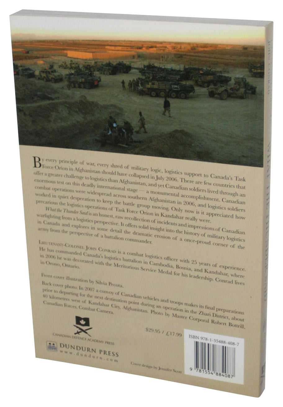 What The Thunder Said: Reflections of A Canadian Officer In Kandahar (2009) Paperback Book