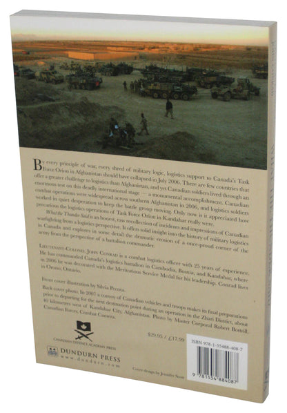 What The Thunder Said: Reflections of A Canadian Officer In Kandahar (2009) Paperback Book