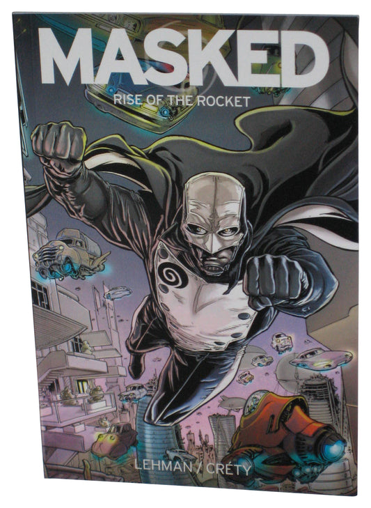 Masked: Rise of The Rocket (2017) Titan Comics Paperback Book