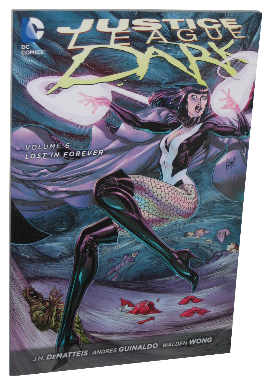 DC Comics New 52 Justice League Dark Vol. 6 Lost In Forever (2015) Paperback Book