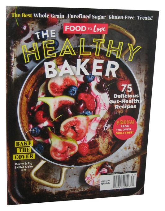 The Healthy Baker Food To Love Fall 2022 Magazine Book