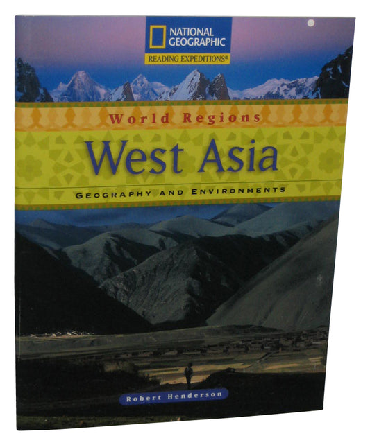 National Geographic West Asia (2006) Paperback Book - (Geography and Environments World Regions)