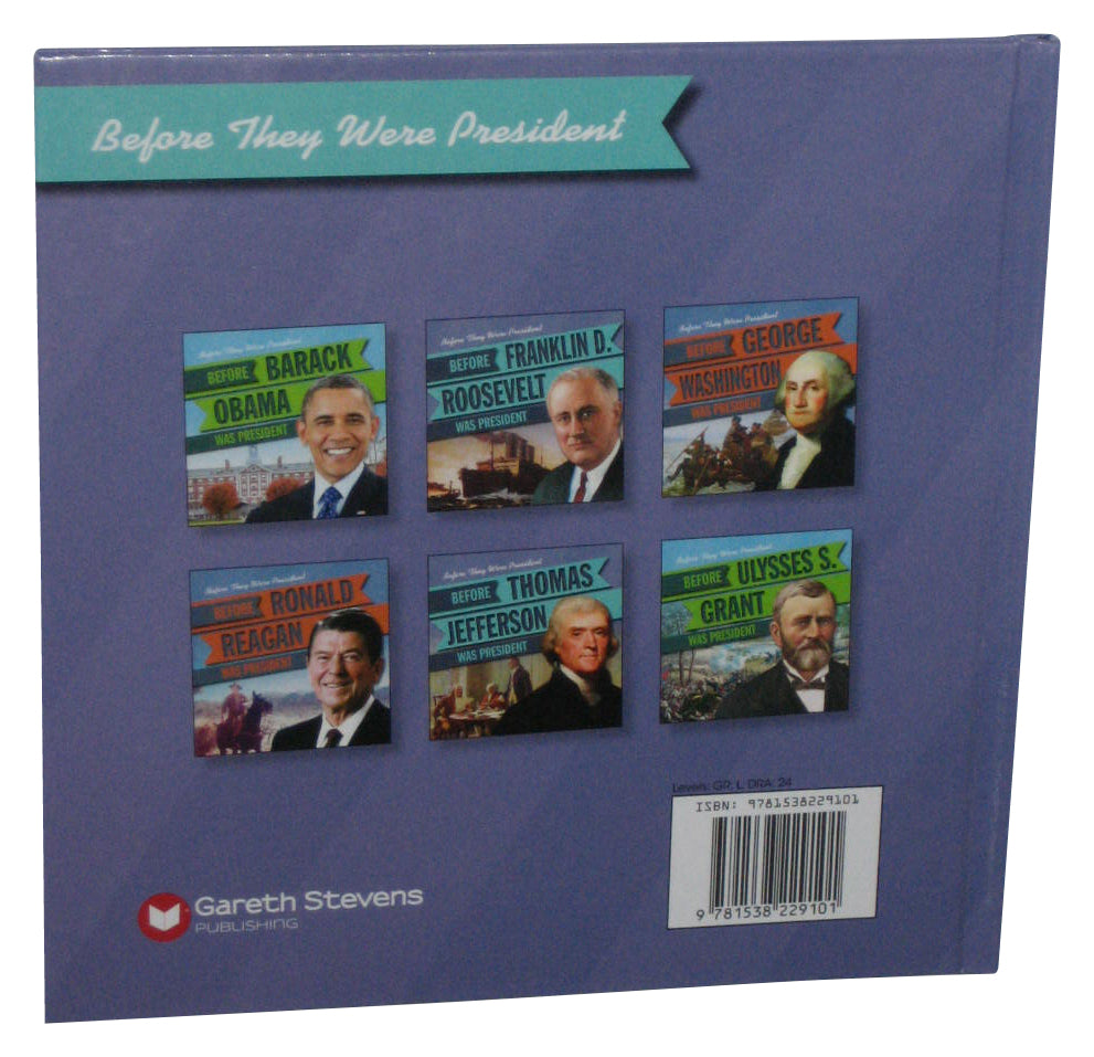 Before Franklin D. Roosevelt Was President (2018) Library Binding Hardcover Book