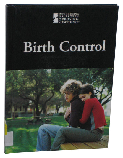 Birth Control (2009) Hardcover Book - (Introducing Issues With Opposing Viewpoints)