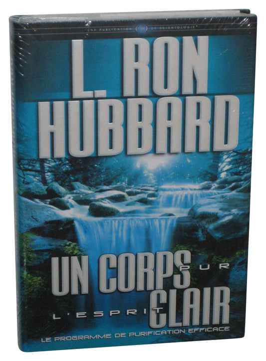 Scientology Un corps pur l’Esprit Clair Clear Body Mind French (2007) Hardcover Book