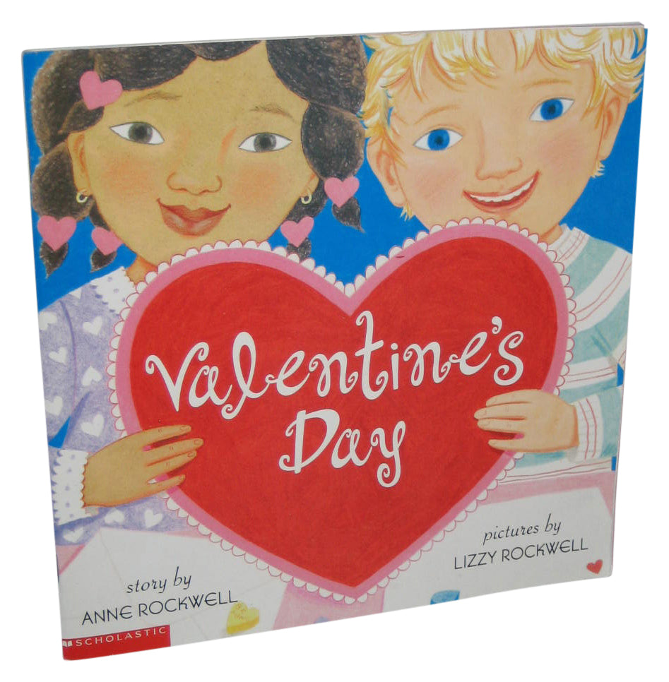 Valentines Day (2002) Scholastic Paperback Book - (Anne & Lizzy Rockwell)