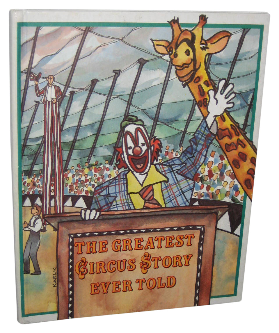 The Greatest Circus Story Ever Told (1985) Hardcover Book