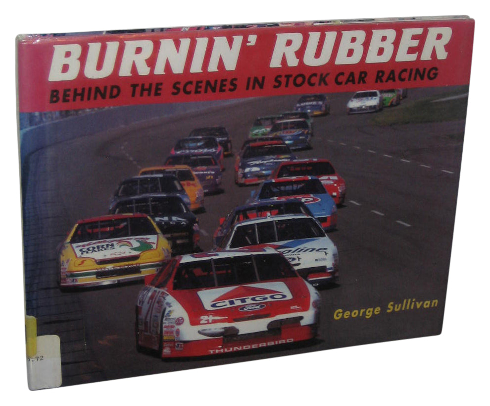 Burnin' Rubber Behind The Scenes In Stock Car Racing Hardcover Book - (George Sullivan)