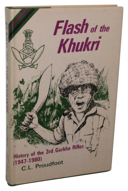 Flash of The Khukri (1984) History of 3rd Ghorka Rifles 1947-1980 Hardcover Book