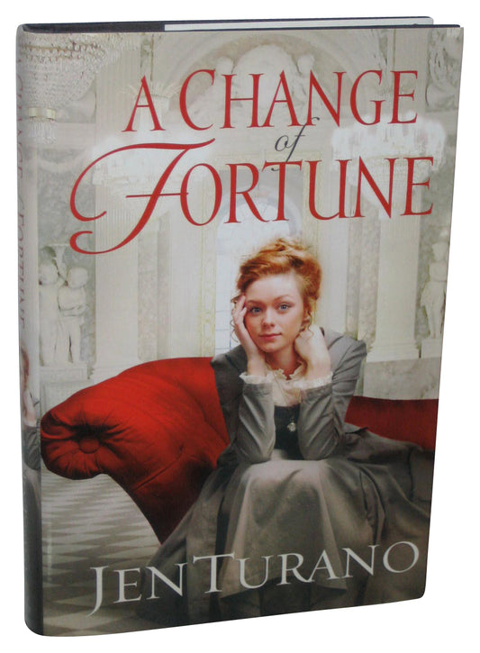 A Change of Fortune (2012) Hardcover Book - (Jen Turano)