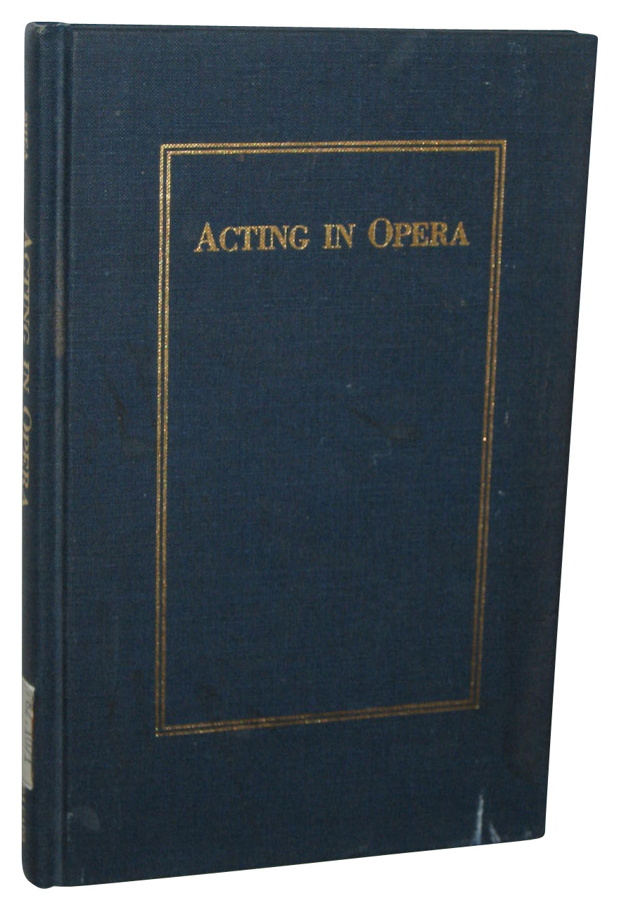 Acting In Opera (1915) Vintage Hardcover Book