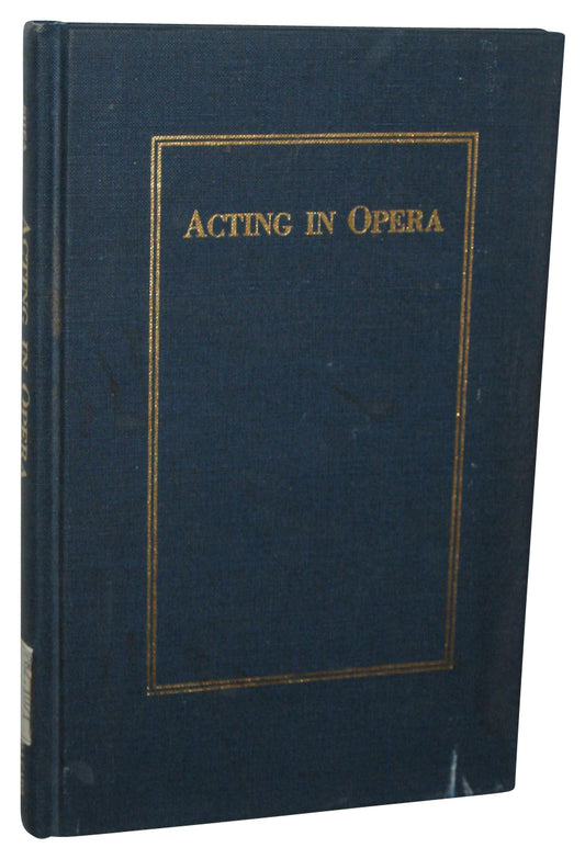 Acting In Opera (1915) Vintage Hardcover Book
