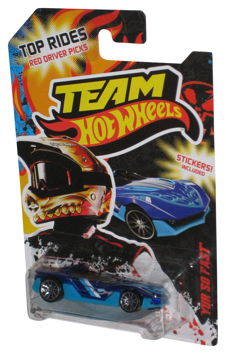 Hot Wheels Team Top Rides Red Driver Picks (2011) Blue Yur So Fast Car w/ Stickers