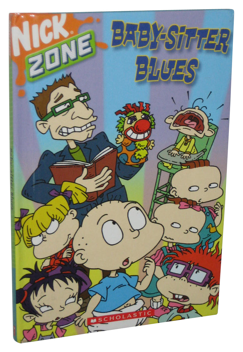 Nickelodeon Nick Zone Rugrats (2004) Baby-Sitter Blues Hardcover Book