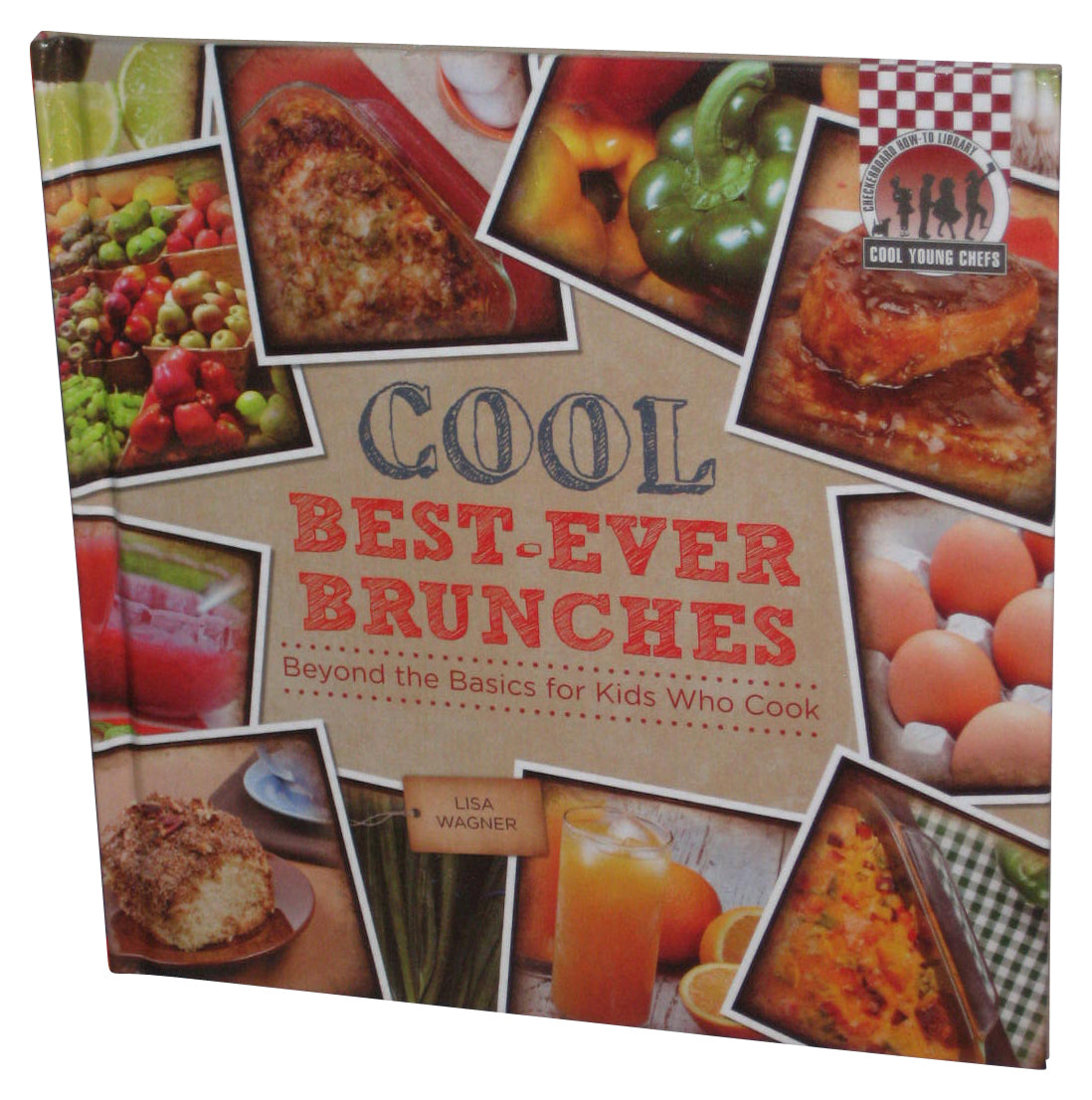 Cool Best-Ever Brunches (2014) Hardcover Book - (Beyond Basics For Kids Who Cook)