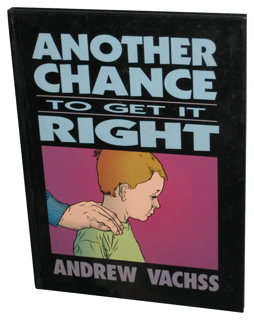 Another Chance to Get It Right (1993) Dark Horse Hardcover Book - (Andrew Vachss)