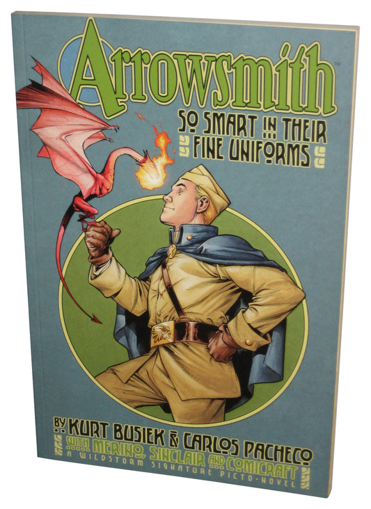 Arrowsmith So Smart In Their Fine Uniforms Vol. 1 (2004) Paperback Book