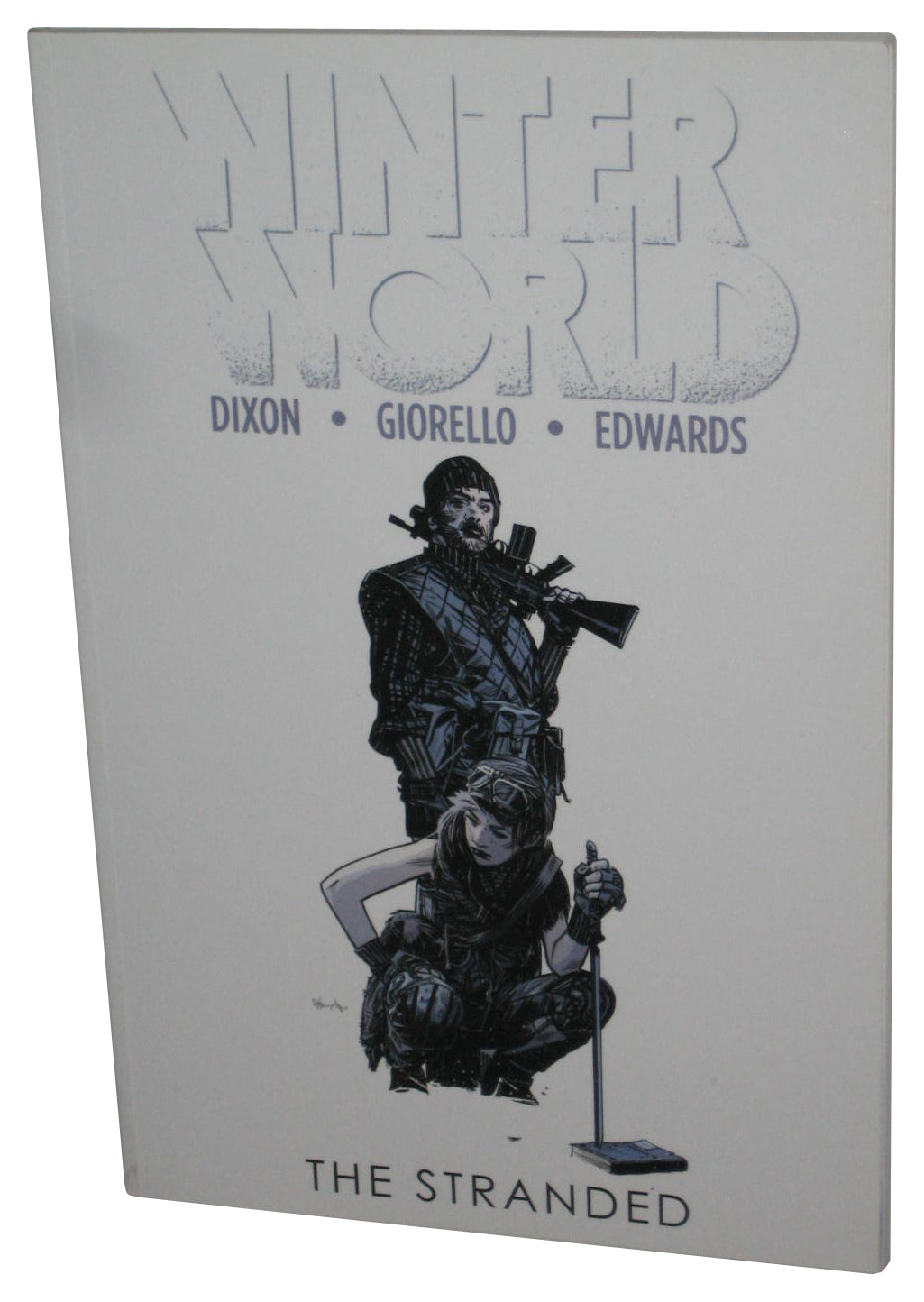 Winterworld Volume 2 The Stranded (2015) IDW Paperback Book