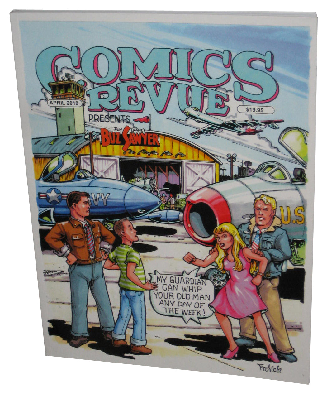 Comics Revue Presents April 2018 Paperback Book - (Roy Crane's Buz Sawyer Cover)