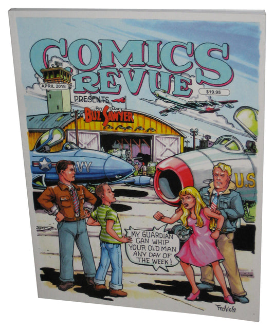 Comics Revue Presents April 2018 Paperback Book - (Roy Crane's Buz Sawyer Cover)