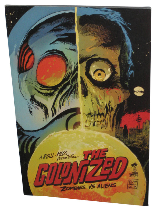 The Colonized Zombies vs Aliens (2013) Paperback Book