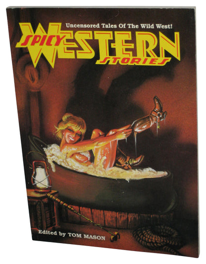 Spicy Western Stories Uncensored Tales of The Wild West (1990) Paperback Book