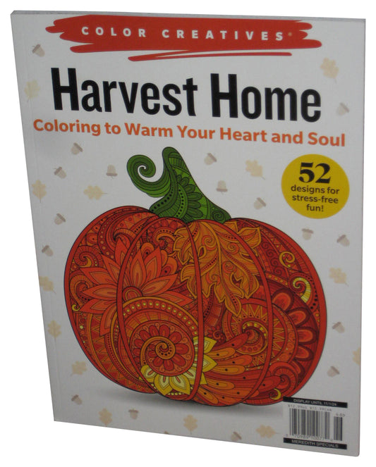 Color Creatives Harvest Home Coloring To Warm Your Heart & Soul Magazine Paperback Book
