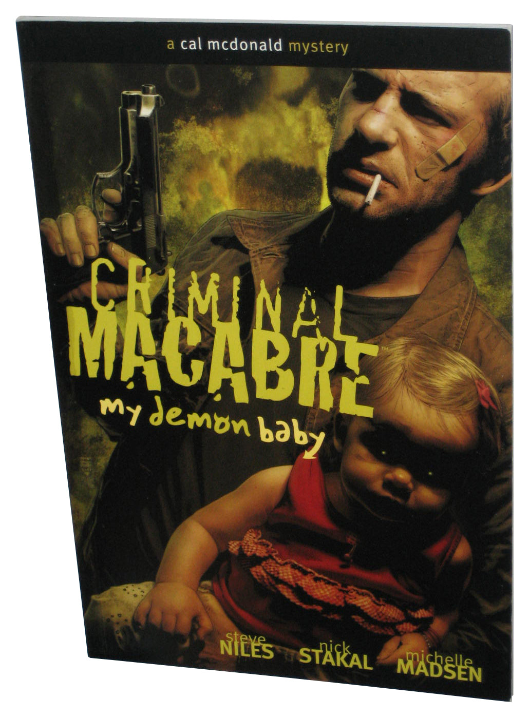 Criminal Macabre My Demon Baby (2008) Dark Horse Comics Paperback Book - (A Cal Mcdonald Mystery)
