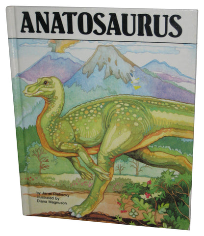 Anatosaurus Dinosaur (1989) Hardcover Book - (Janet Riehecky / Diana Magnuson)