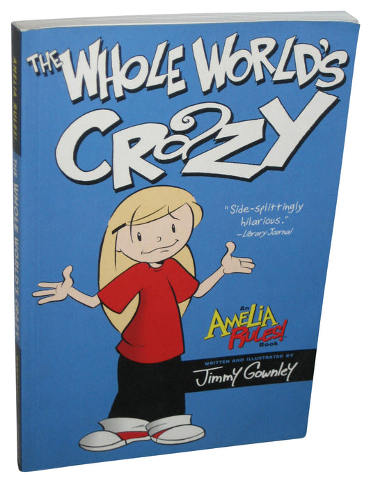 The Whole World's Crazy Amelia Rules! (2009) Paperback Book