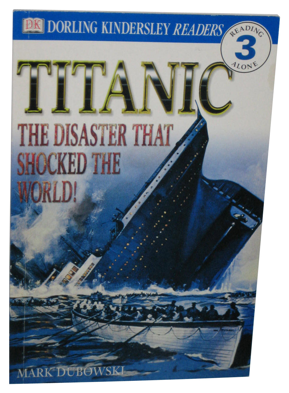 DK Readers Titanic Disaster That Shocked The World Level 3 Reading Paperback Book