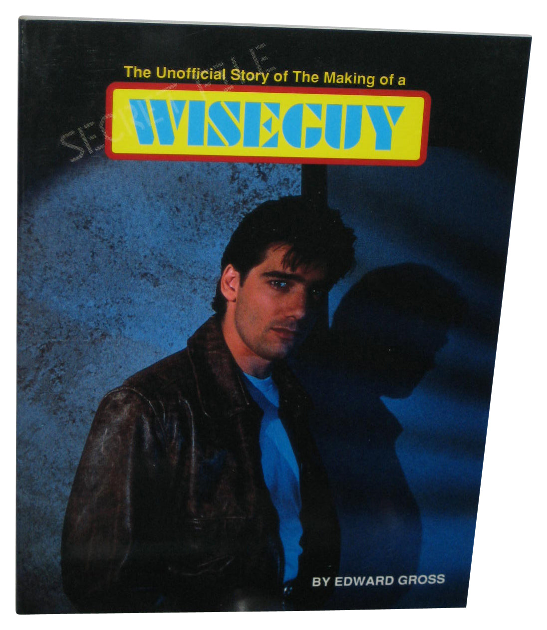 The Unofficial Story of The Making of A Wiseguy (1990) Paperback Book
