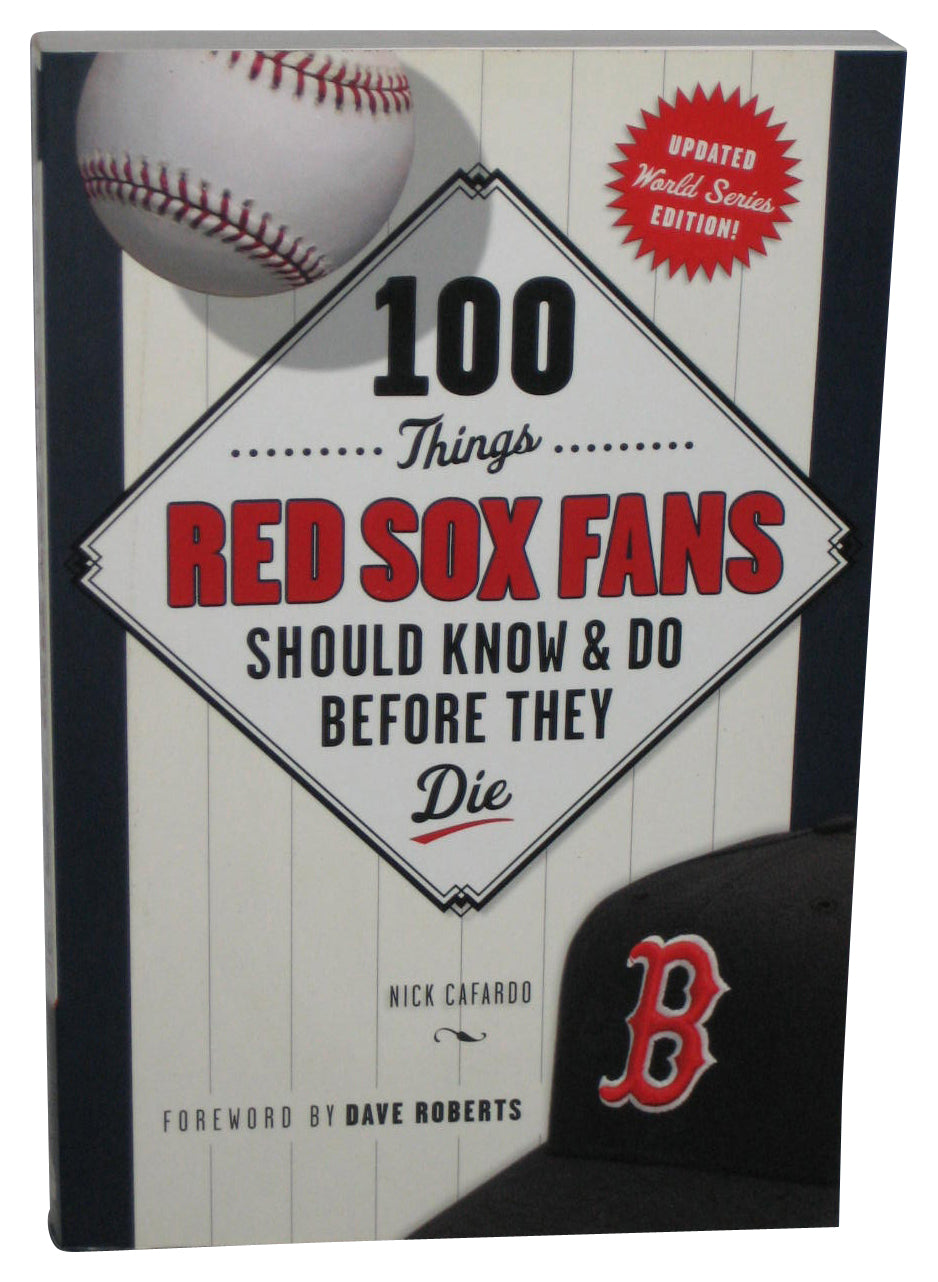100 Things Red Sox Fans Should Know & Do Before They Die (2014) Paperback Book