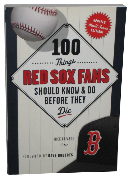 100 Things Red Sox Fans Should Know & Do Before They Die (2014) Paperback Book